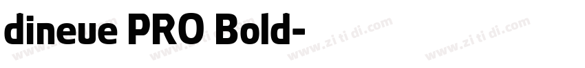 dineue PRO Bold字体转换